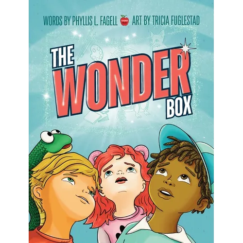 The Wonder Box: A Children's Book about Imagination, Creativity, and Friendship