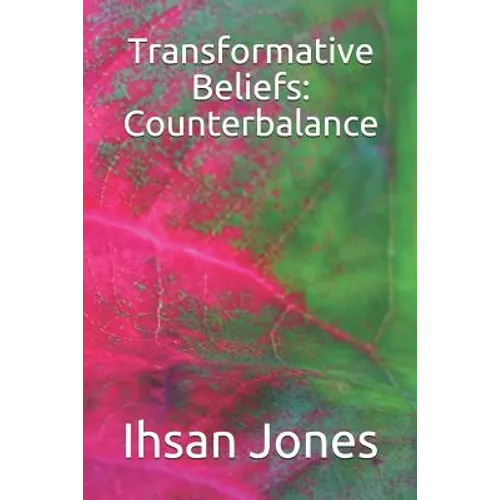 Transformative Beliefs: Counterbalance