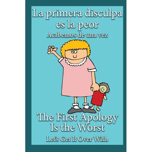 La primera disculpa es la peor: Acabemos de una vez