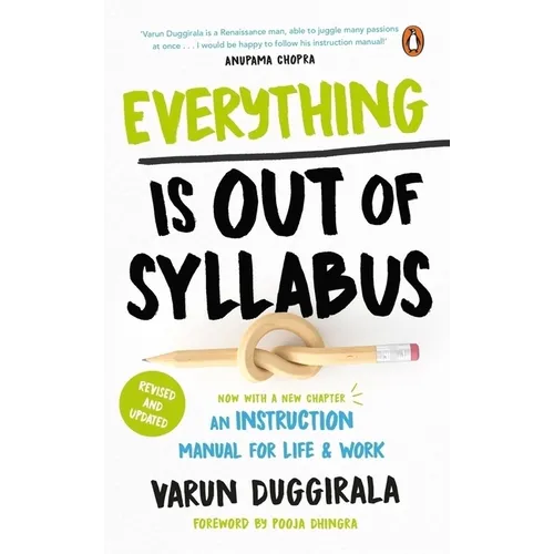 Everything Is Out of Syllabus: An Instruction Manual for Life