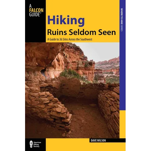Hiking Ruins Seldom Seen