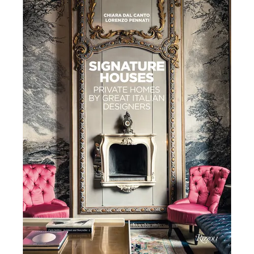 Signature Houses: Private Homes by Great Italian Designers