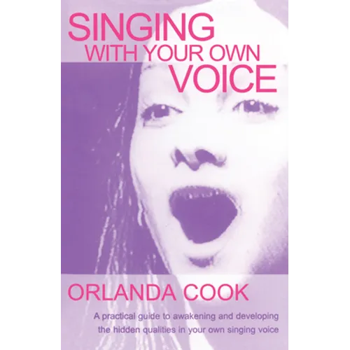 Singing With Your Own Voice