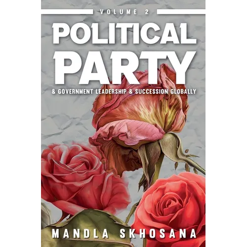 Political Party & Government Leadership & Succession Globally
