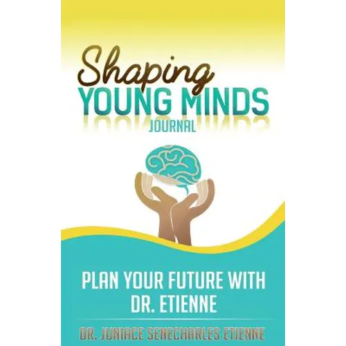 Shaping Young Minds: Plan Your Futur With Dr. Etienne
