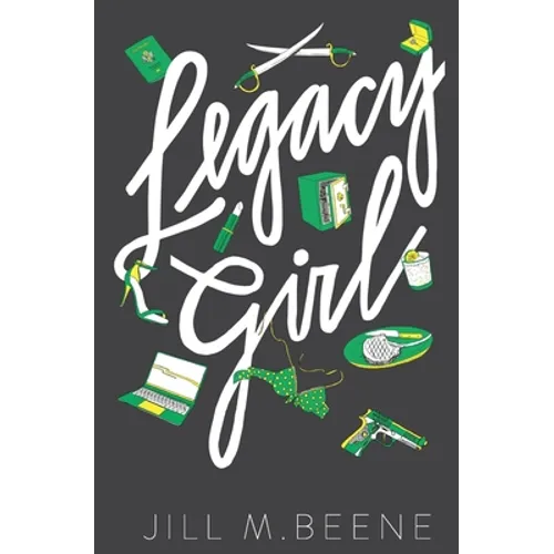 Legacy Girl: Elayna Miller, Book Three