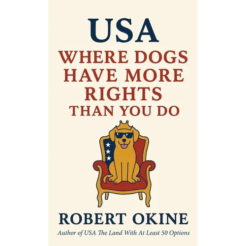 USA: Where Dogs Have More Rights Than You Do