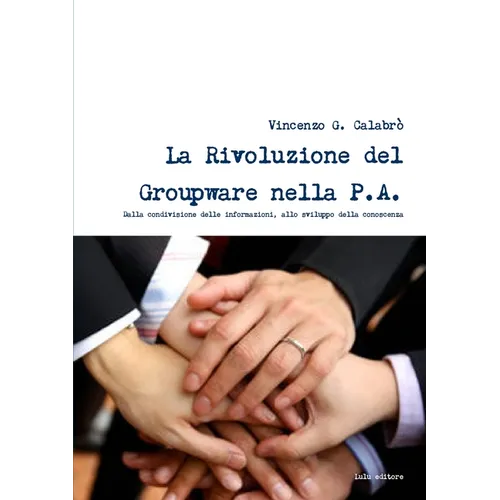 La Rivoluzione del Groupware nella PA