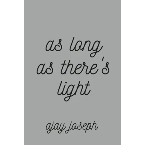 As Long As There's Light