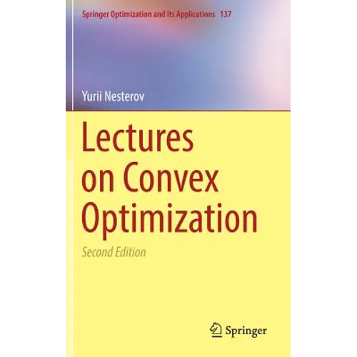 Lectures on Convex Optimization