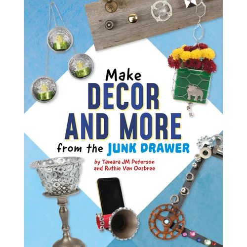 Make Decor and More from the Junk Drawer