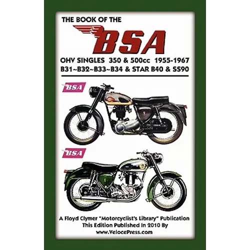 BOOK OF THE BSA OHV SINGLES 350 & 500cc 1955-1967