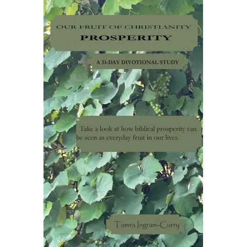 Our Fruit of Christianity: Prosperity