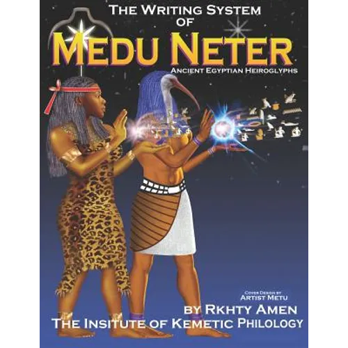 The Writing System of Medu Neter