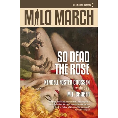 Milo March #9: So Dead the Rose