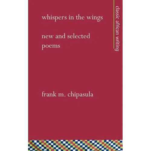 Whispers in the Wings: New and Selected Poems