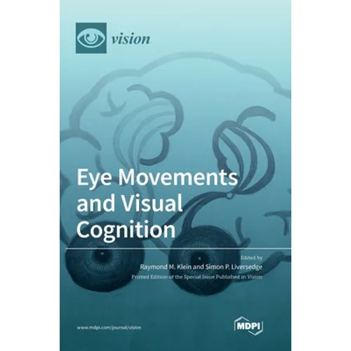 Eye Movements and Visual Cognition