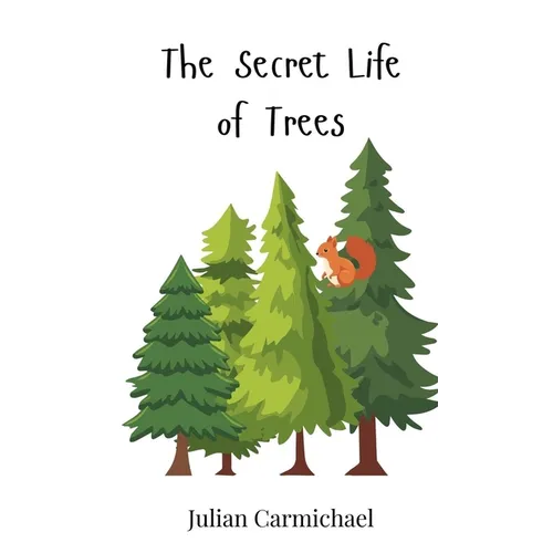 The Secret Life of Trees