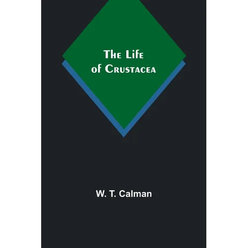 The Life of Crustacea