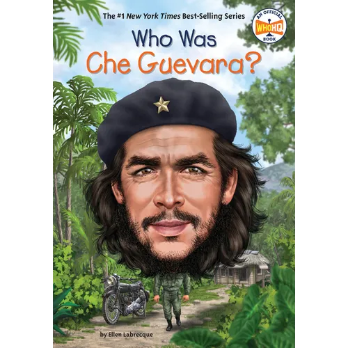 Who Was Che Guevara?
