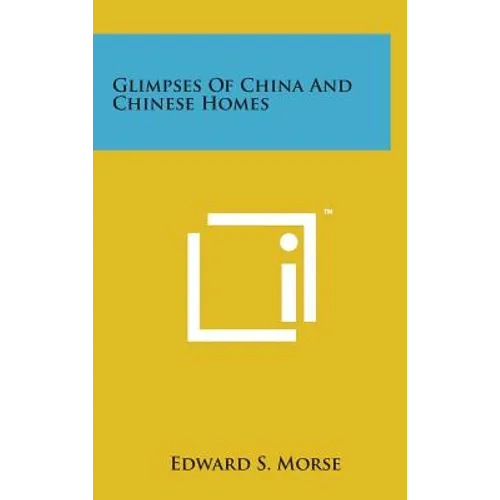 Glimpses of China and Chinese Homes