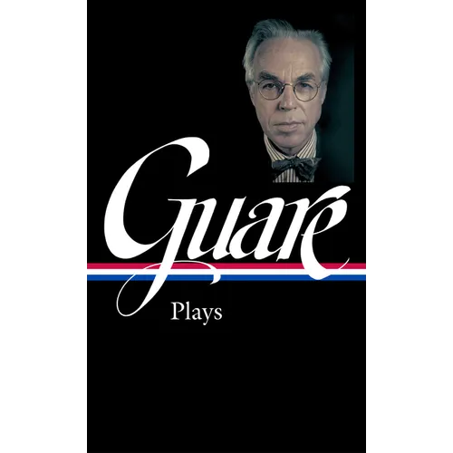 John Guare: Plays (Loa #392)
