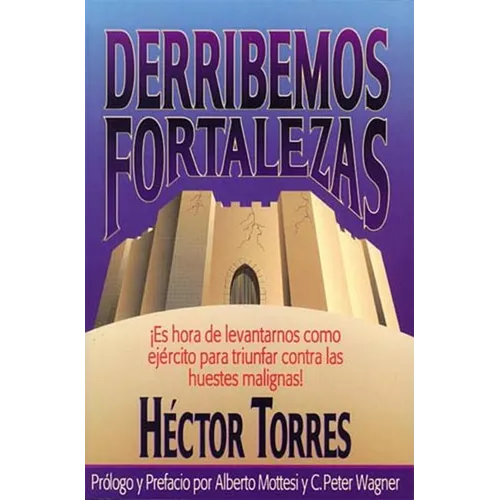El Derribemos Fortalezas