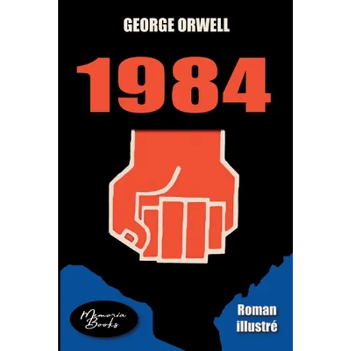 1984: Roman illustré - Traduction 2021
