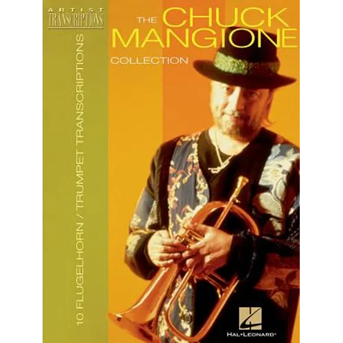 The Chuck Mangione Collection: 10 Trumpet and Flugelhorn Transcriptions