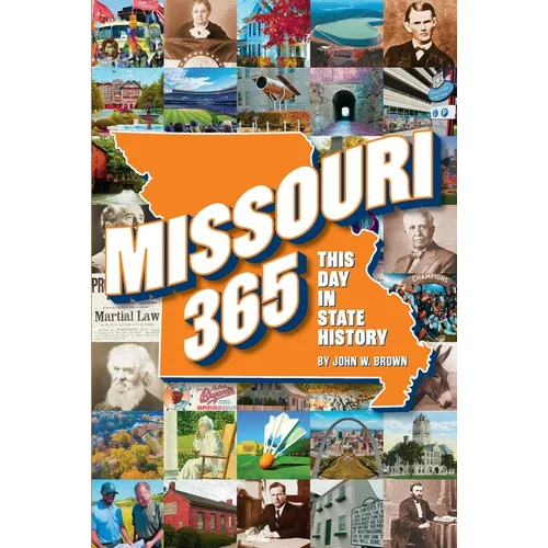Missouri 365: This Day in State History