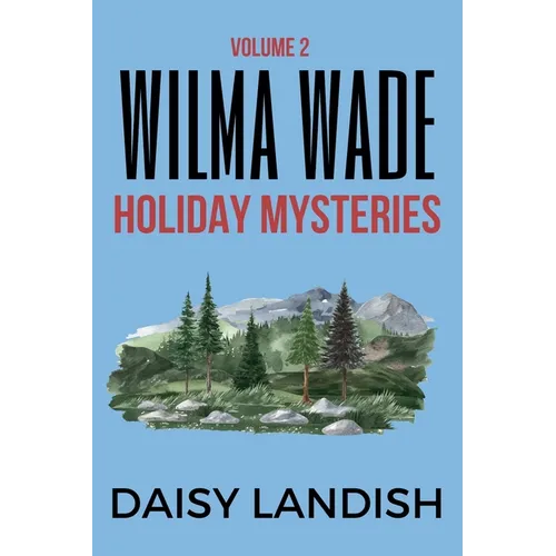 Wilma Wade Holiday Mysteries