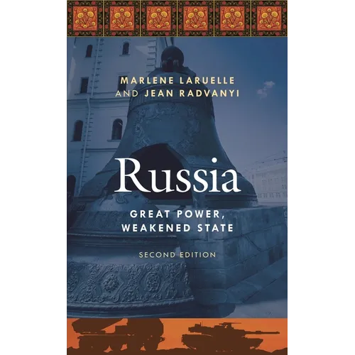 Russia: Great Power, Weakened State