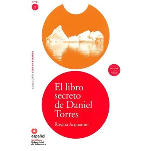El Libro Secreto de Daniel Torres (Libro ]Cd) [The Secret Book of Daniel Torres (Book ]Cd)]