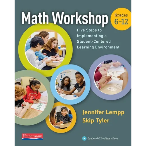 Math Workshop 6-12: Five Steps to Implementing a Student-Centered Learning Environment
