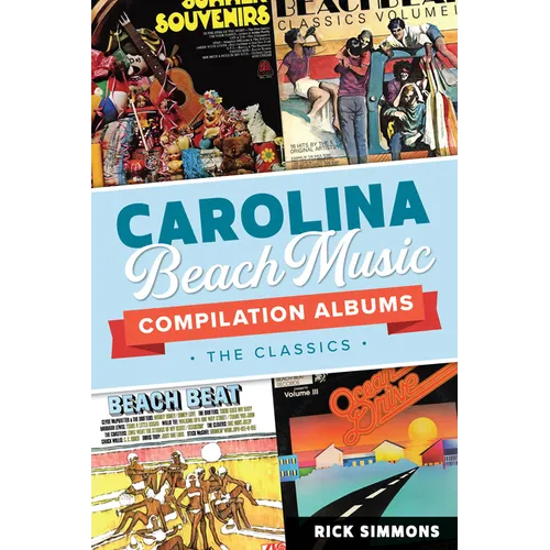 Carolina Beach Music Compilation Albums: The Classics