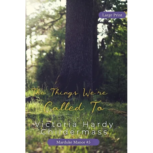 The Things We're Called To