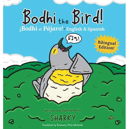 Bodhi the Bird! / ¡Bodhi el Pájaro!: A Funny Bilingual Spanish-English Picture Book About Friendship
