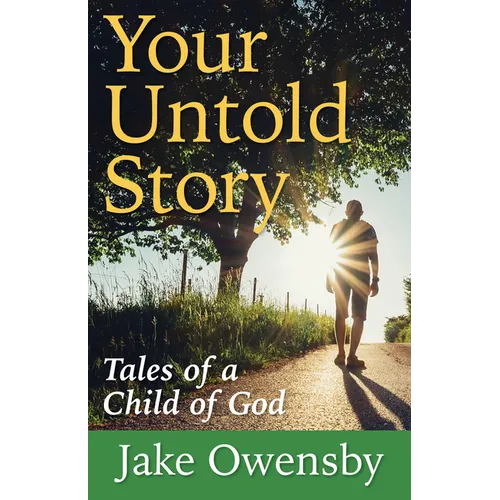 Your Untold Story: Tales of a Child of God