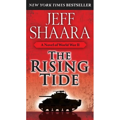 The Rising Tide: A Novel of World War II