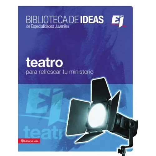 El Biblioteca de Ideas: Teatro: Para Refrescar Tu Ministerio
