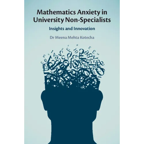 Mathematics Anxiety in University Non-Specialists