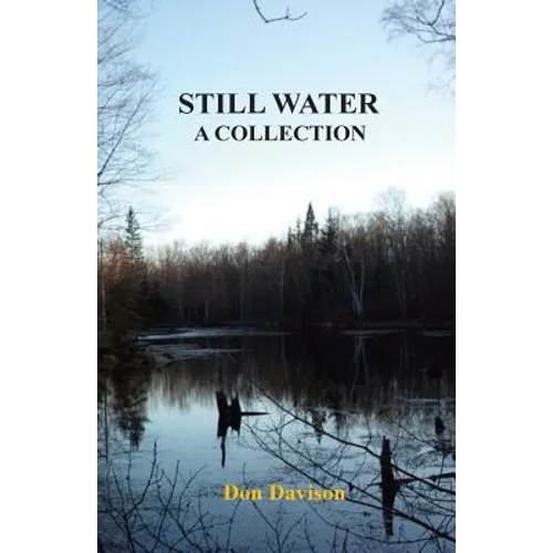 Still Water: A Collection