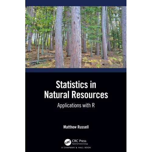 Statistics in Natural Resources: Applications with R