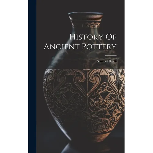 History Of Ancient Pottery