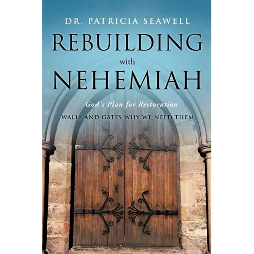 Rebuilding with Nehemiah