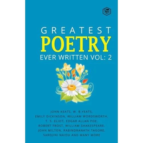 Greatest Poetry Ever Written Vol 2