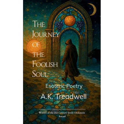 The Journey of the Foolish Soul Esoteric Poetry - Paperback