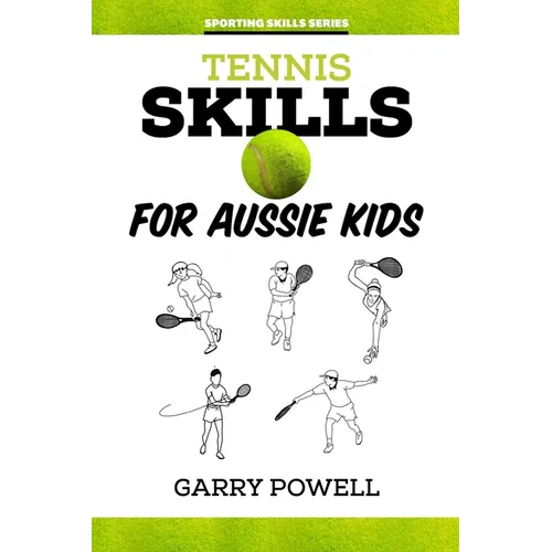 Tennis Skills for Aussie Kids