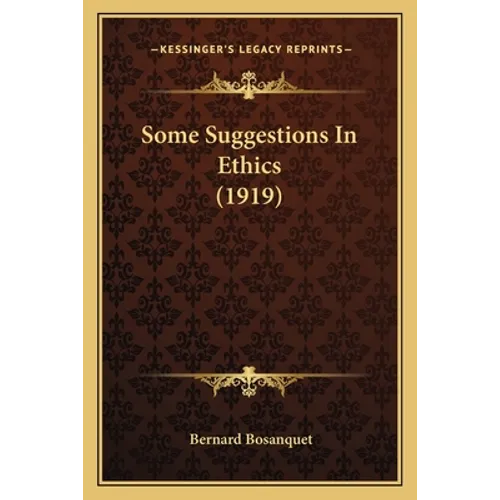 Some Suggestions In Ethics (1919)
