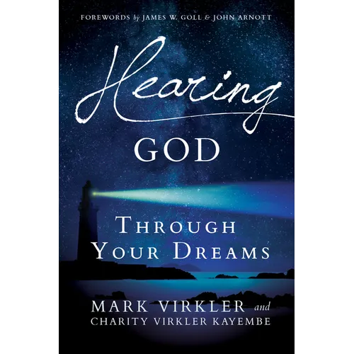 Hearing God Through Your Dreams: Understanding the Language God Speaks at Night